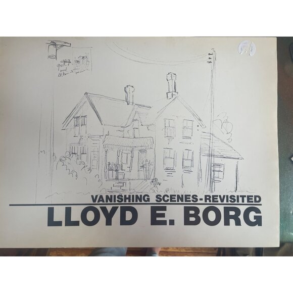 Vanishing Scenes-Revisited By Lloyd E Borg 1983 24 Plates Litchfield Wayzata Dep